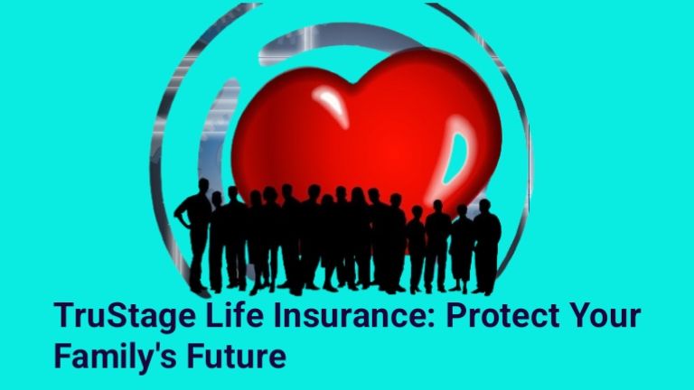 TruStage Life Insurance: Protect Your Family's Future